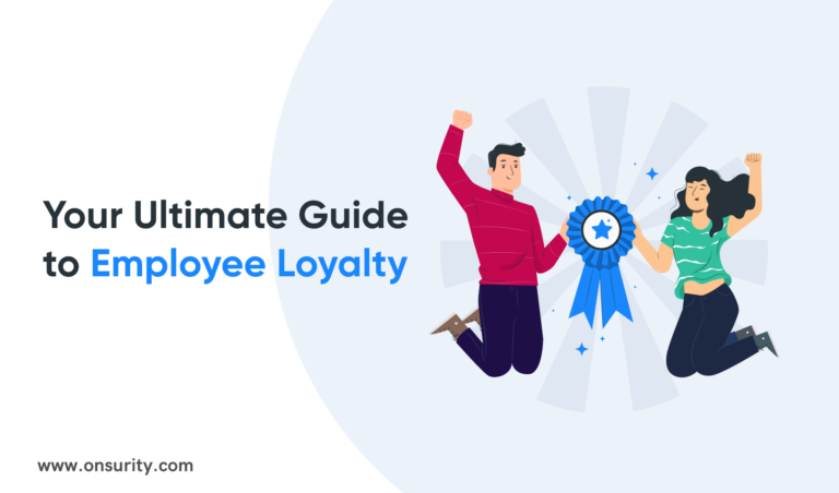 How to Ensure Employee Loyalty in Business in 2021 and Beyond