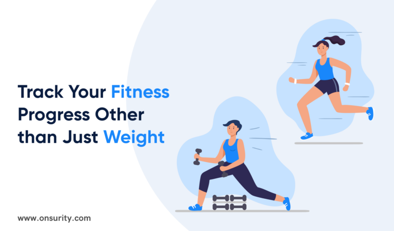 Looking Beyond the Weighing Scale: 5 Other Ways to Track Your Fitness Progress