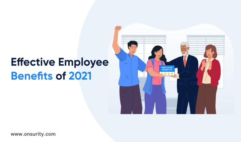 6 Amazing Employee Benefits to Attract Top Talent in 2021