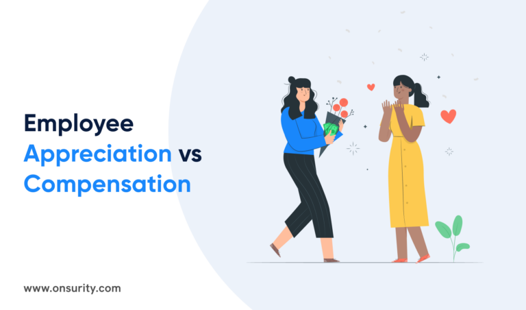 Employee Appreciation vs Compensation: Know the Difference, Make an Impact 