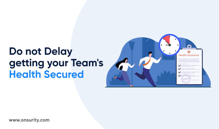 Here’s Why The Best Time to Get Your Team’s Health Secured is Now
