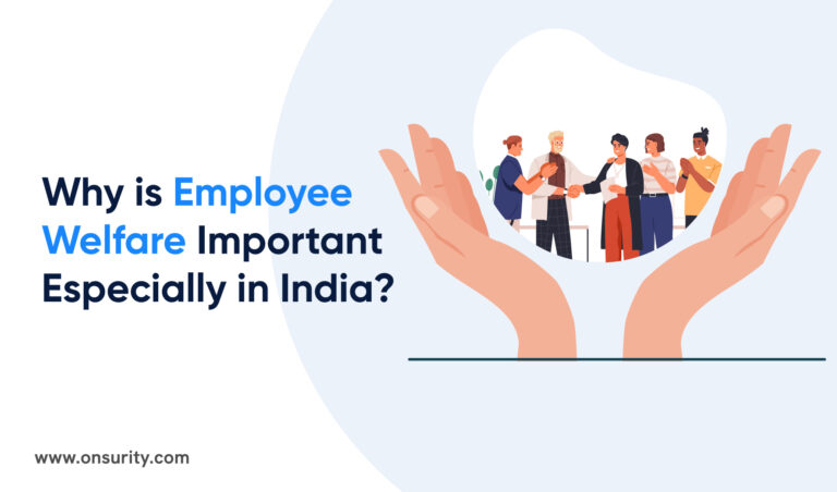 Why are Employee Welfare Programs Important Especially in India? 