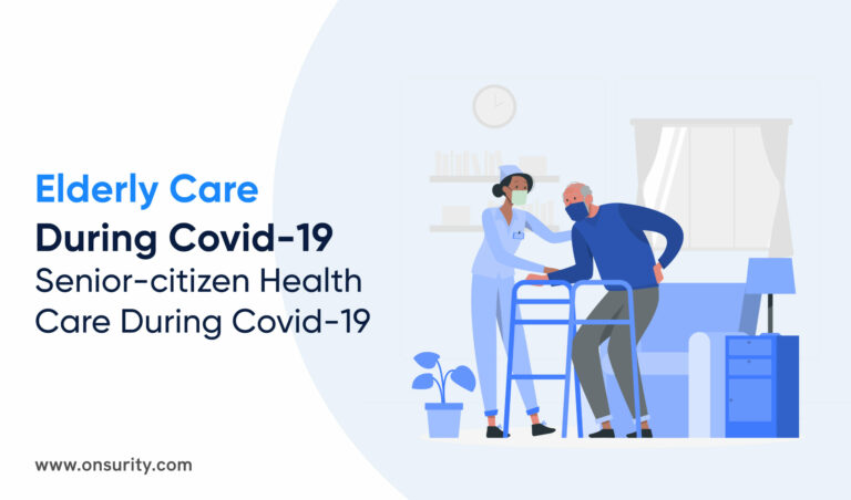 Elderly Care During Covid 19 | Senior-citizen Health Care
