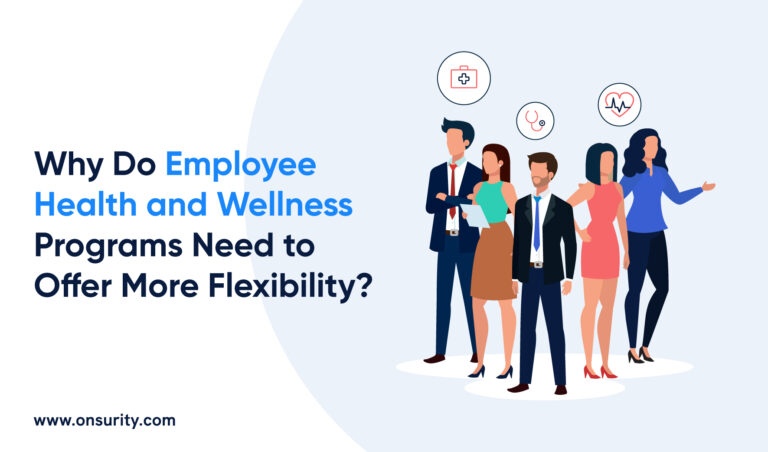 Why Do Employee Health and Wellness Programs Need to Offer More Flexibility? 