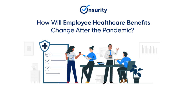 How Will Employee Healthcare Benefits Post COVID Look Like?