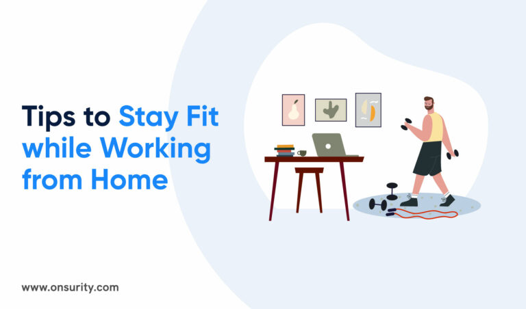 6 Fitness Tips While Working from Home 