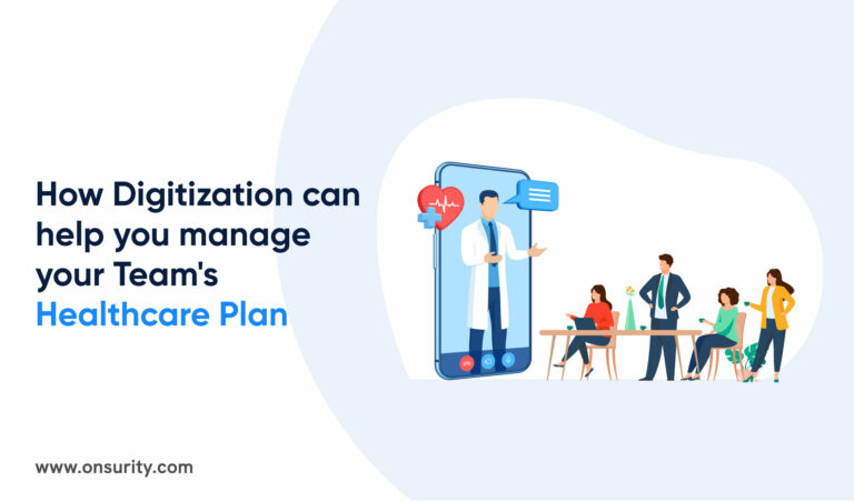How Digitization of Healthcare can help you Manage your Team’s Healthcare Plan Better