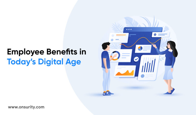 Employee Benefits Package in Today’s Digital Age 
