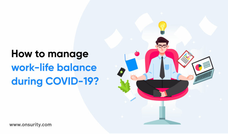 How to manage work life balance during pandemic? 