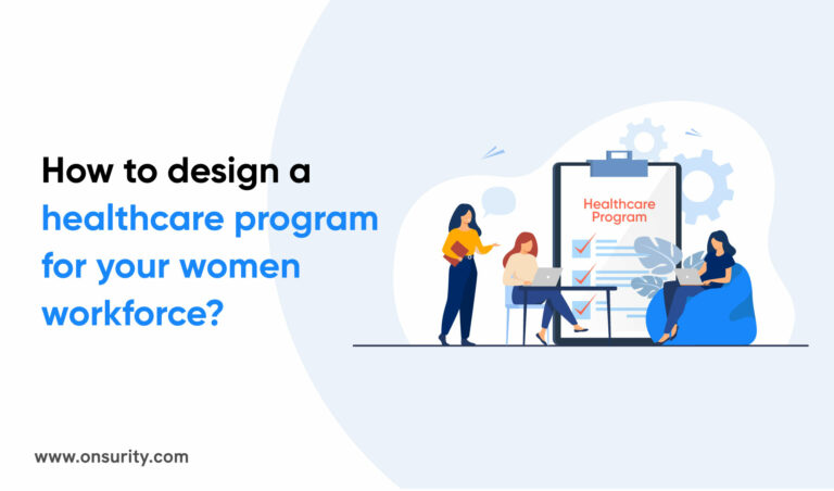 How to design healthcare plans for women employees? 