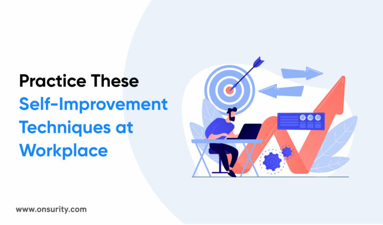 8 Ways to Practice Self Improvement Techniques at Work 