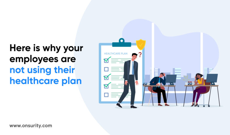 5 Reasons Why Your Employees Are Not Using Your Healthcare Plan 