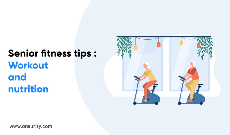 Fitness Tips for Seniors: Why and How?