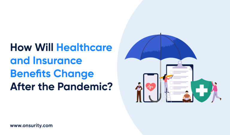 Changes in Healthcare and Insurance Benefits After COVID-19