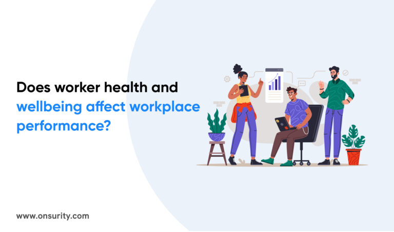 Does Employee Health and Wellbeing Affect Workplace Performance? 