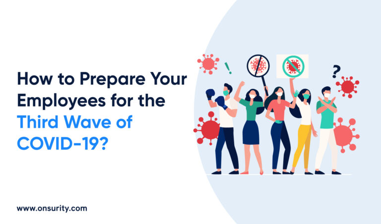 Here is how to Prepare Employees for the COVID-19 Third wave