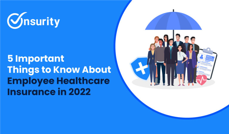 5 Important Things to Know About Employee Healthcare Insurance in 2022