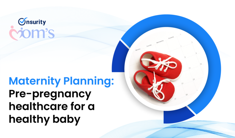 Maternity Planning: Pre-pregnancy healthcare for a healthy baby